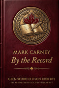 Mark Carney: By the Record